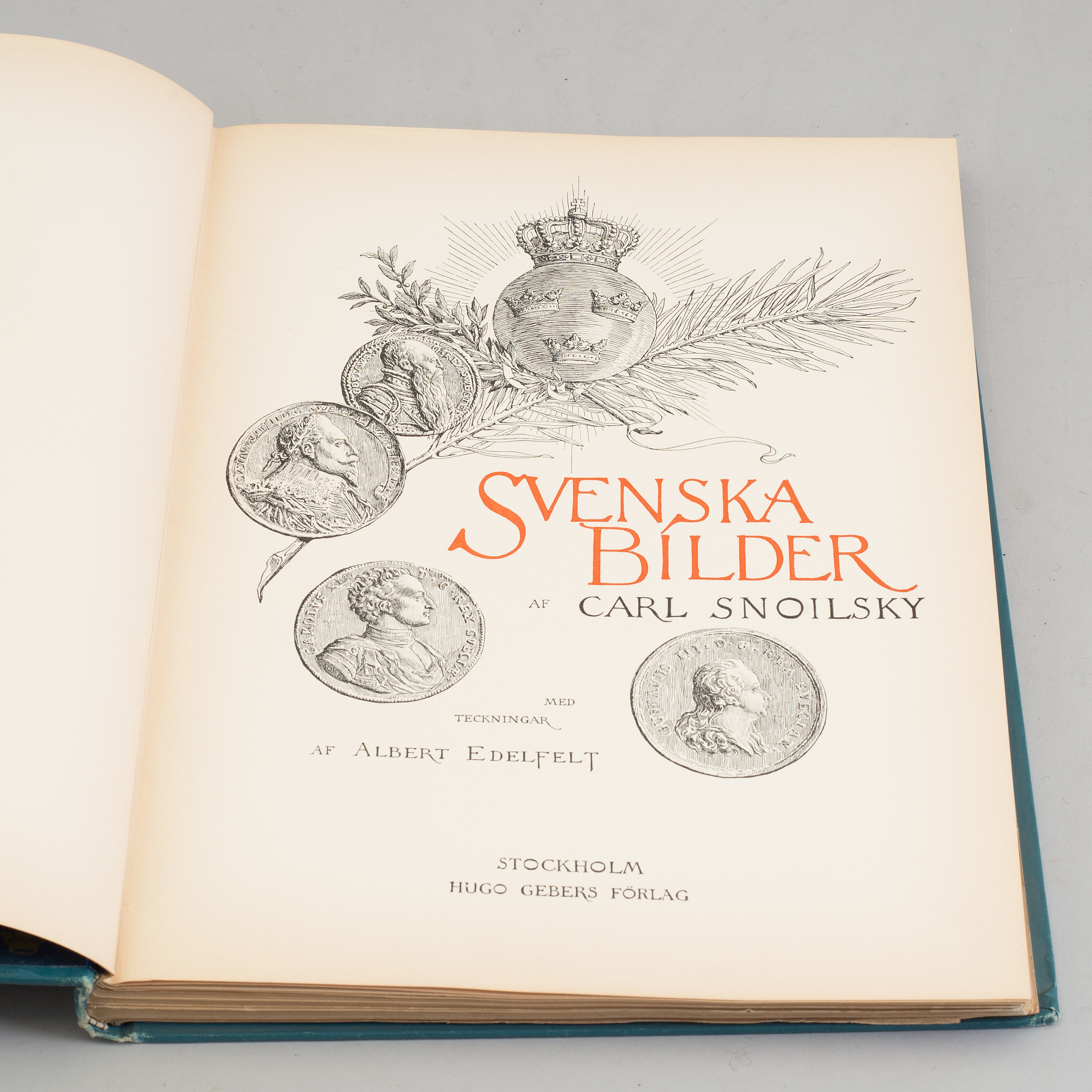 BÖCKER Carl Snoilsky, SVENSKA BILDER. Med teckningar af Albert